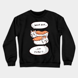 Kawaii sushi cat humor Crewneck Sweatshirt